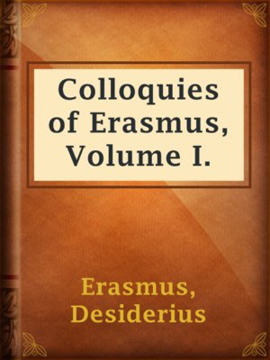 cover image of Colloquies of Erasmus, Volume I.